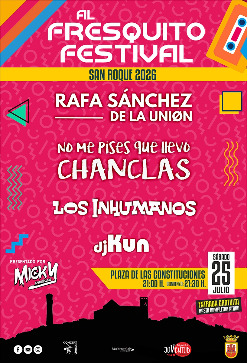 Cartel de Al Fresquito Festival 2026 en San Roque con Rafa Sánchez, No me pises que llevo chanclas, Los Inhumanos y DjKun